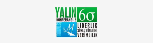 2.Yalın Altı Sigma Konferansı